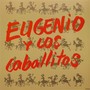 Eugenio Y Los Caballitos