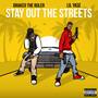 Stay Out The Streets (feat. Drakeo The Ruler) [Explicit]