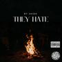 They hate (Explicit)