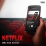 Netflix Freestyle (Explicit)