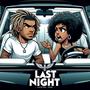 Last Night (Explicit)