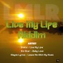 Live My Life Riddim