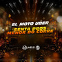 Ei Moto Uber - Senta Pros Menor Do Corre (Explicit)