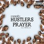 Hustlers Prayer (Explicit)