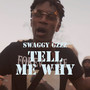 Tell Me Why (Explicit)