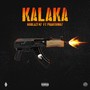 Kalaka (feat. Phantom67) [Explicit]