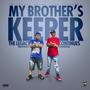 My Brothers Keeper: The Legacy Continues (Explicit)