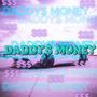 DADDYS MONEY (feat. Karm & Grim) [Explicit]