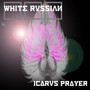 Icarus Prayer (Explicit)