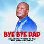 Bye Bye Dad