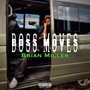 Boss Moves (Explicit)