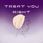 Treat You Right (feat. WavFrm & NCF)