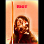 Riot (Explicit)