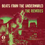 Beats From The Underworld - The Remixes (Explicit)