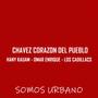 Chavez Corazon Del Pueblo (feat. Hany Kauam, Omar Enrique & Los Cadillacs)