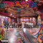 SPEAKERS KNOCKIN (Explicit)