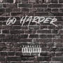 GO HARDER (feat. Koffdrop) [Explicit]