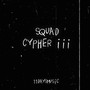 Squad Cypher III