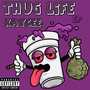 Thug Life (Explicit)