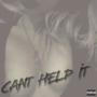 Can't Help It (Explicit)