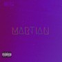 Martian (Explicit)