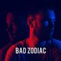 Bad Zodiac (Explicit)