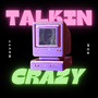 Talkin Crazy (Explicit)