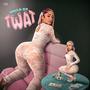 TWAT (Explicit)