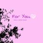 FOR YOU (feat. PRANAV ARORA)