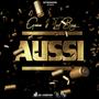 AUSSI (feat. G-NICE & TED BMG) [Explicit]