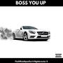 BOSS YOU UP (Explicit)