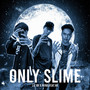 Only Slime (Explicit)