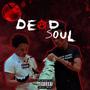 DEAD SOUL (Explicit)