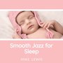 Smooth Jazz for Sleep