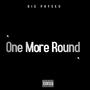 One More Round (Explicit)