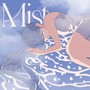 Mist