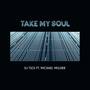 Take My Soul (feat. Michael Mulder)