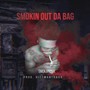 Smokin out da Bag (Explicit)