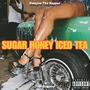 SUGAR HONEY ICED TEA (feat. Trei Bugsey) [Explicit]