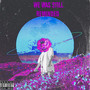 We Was Still Reminded (Explicit)