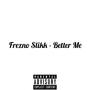 Better Me (Explicit)