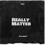 Really Matter (Explicit)