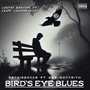 Bird's Eye Blues (Explicit)