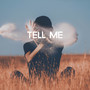Tell Me (Explicit)