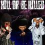 Kill Or Be Killed (Explicit)