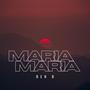 Maria Maria (Radio Edit) [Explicit]