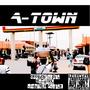 A-TOWN (feat. MAGIDON FEAT AGBEVLO PARENT) [Explicit]