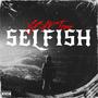 Selfish (Explicit)