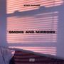 smoke and mirrors (Explicit)