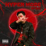 Hyper Mode (feat. ECK HLM) [Explicit]